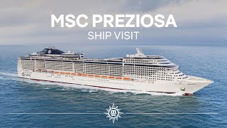 MSC Preziosa  Ship Visit Full version [upl. by Rehpotsirc400]