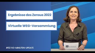 Das IVDMinutenUpdate zu Zensus 2022 und virtuellen Wohnungseigentümerversammlungen [upl. by Verdie]