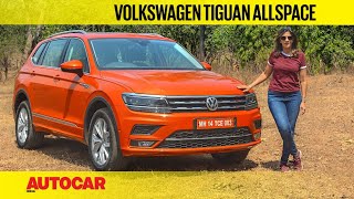 Volkswagen Tiguan AllSpace Review  First Drive  Autocar India [upl. by Thais978]