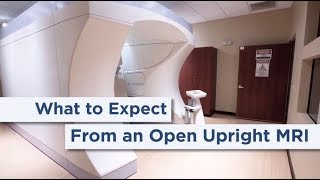 What to Expect From Your Open Upright MRI Exam [upl. by Volkan77]