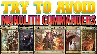 Identifying Problematic Monolith Commanders [upl. by Otho]