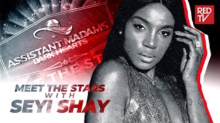 ASSISTANT MADAMS DARK HEARTS  MEET THE STARS  SEYI SHAY [upl. by Padraic280]