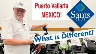 Lets Check Out the SAMS CLUB at PUERTO VALLARTA  MEXICO What is different [upl. by Atwood]