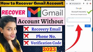 How to Recover Gmail Account  No Email  No Phone number  100 Gmail Recovery [upl. by Kier]