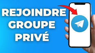 Comment Rejoindre Un Groupe Telegram Privé  100 Facile [upl. by Enytnoel]