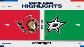 NHL Highlights  Senators vs Stars  December 15 2023 [upl. by Nizam]