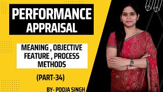 Performance Appraisal  Meaning  Features  Objectives  Process  Methods  HRM  Part34 [upl. by Akemed]