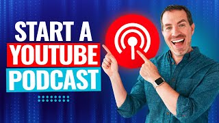 How To Start A Podcast On YouTube Complete YouTube Podcast Tutorial [upl. by Eisse]