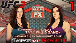 Recreate or Rewrite  Miesha Tate vs Cat Zingano 1 UFC 3Legendary [upl. by Lemar607]