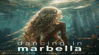 Alexandra Stan feat Sasha Lopez amp Manuel Riva  Dancing In Marbella [upl. by Nnyltak]