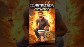 Constipation The Movie [upl. by Oam288]