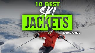 BEST SKI JACKETS 10 Ski Jackets 2023 Buying Guide [upl. by Ralf]