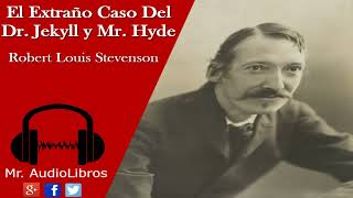 Audiolibro EL EXTRAÑO CASO DEL DR JEKYLL Y MR HYDE 1112 de Robert Louis Stevenson [upl. by Acinorrev]