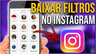 Como baixar filtros do Instagram [upl. by Smart663]