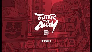 Azuki  Enter The Alley [upl. by Racso]