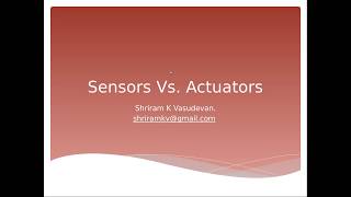 Sensors Vs Actuators  A Quick View [upl. by Eram128]