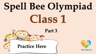 Spell Bee Olympiad for class 1 Spell Bee Olympiad Part 3  Practice English for class 1 [upl. by Eevets]