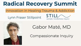 Gabor Maté MD Compassionate Inquiry [upl. by Rockefeller818]