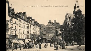 La rue Mouffetard à la Belle Epoque [upl. by Chaunce]