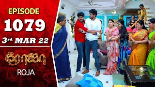 ROJA Serial  Episode 1079  3rd Mar 2022  Priyanka  Sibbu Suryan  Saregama TV Shows Tamil [upl. by Ulrikaumeko]