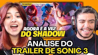 CHEGOU A VEZ DO SHADOW ANÁLISE DO TRAILER DE SONIC 3  REACT em CASAL [upl. by Odnanref679]