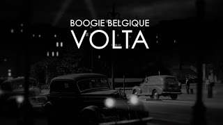 Boogie Belgique  Volta Official Music Video [upl. by Atnom]