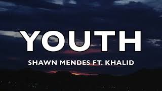 Shawn Mendes  Youth Lyrics Lyric Video ft Khalid [upl. by Ninnetta677]