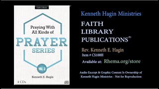 quotPraying With All Kinds Of Prayerquot Vol 3 Disc1  Rev Kenneth E Hagin  Copyright Protected [upl. by Notsla]