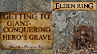 Getting to GiantConquering Heros Grave  Elden Ring [upl. by Ellenad]