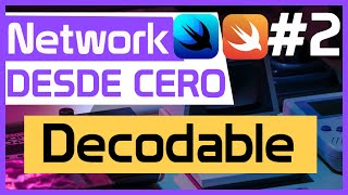 Swift DECODABLE Cómo usar JSONDecoder para mapear JSON a un modelo de tu APP  JSON SWIFT 2 [upl. by Atahs]