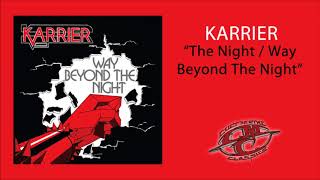 KARRIER  The Night  Way Beyond The Night [upl. by Nolat]