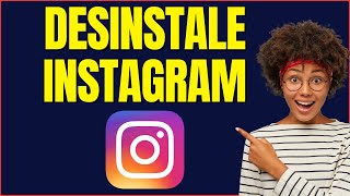 COMO DESINSTALAR O INSTAGRAM TEMPORARIAMENTE [upl. by Keener667]