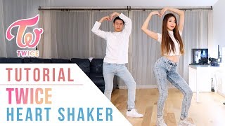 TWICE트와이스  quotHeart Shakerquot Dance Tutorial Mirrored  Ellen and Brian [upl. by Utica]