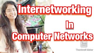 Internetworking in Computer Networks [upl. by Snowman539]