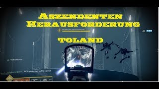 Destiny 2 Aszendenten Herausforderung Woche 3  Toland [upl. by Hole]