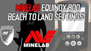 MINELAB EQUINOX 800 BEACH FOR LAND SETTINGS [upl. by Leinahtam135]