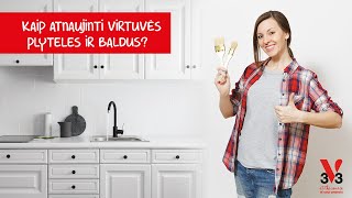 V33  Kaip atnaujinti virtuvės plyteles ir baldus [upl. by Tarra]