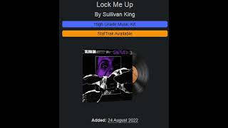 Music Kit  Sullivan King  Lock Me Up [upl. by Mauceri]