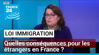 Loi immigration  quelles conséquences pour les étrangers en France  • FRANCE 24 [upl. by Varick]