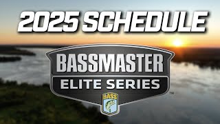 2025 Bassmaster Elite Series Schedule Announcement [upl. by Ibrek]