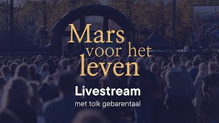 Mars voor het Leven 2023 met tolk gebarentaal [upl. by Efeek]