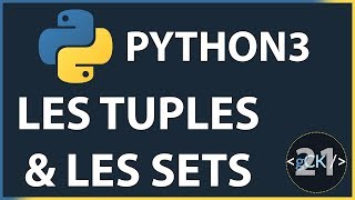 21 Les tuples amp les sets  Python 3 pour Débutants  Python Tutoriel Fr 2019 [upl. by Salema]