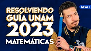 Guía UNAM 2023 Área 1 Matemáticas [upl. by Melinda]