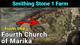 Smithing Stone 1 Farm from the Fourth Church of Marika  Elden Ring [upl. by Haonam]