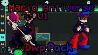 Fnf Mario Antiverse V1 Dwp Pack Request By zaemcshane16 Thanks For The 400 🥳🎉🥳 [upl. by Akinirt546]