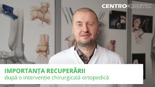 Importanța recuperării după intervențiile chirurgicale ortopedice [upl. by Corabelle]