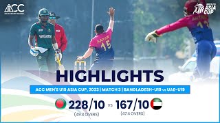 ACC Mens U19 Asia Cup  BangladeshU19 vs UAEU19  Highlights [upl. by Nahgem]