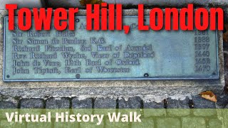 TOWER HILL LONDON  Execution Site  Sir John de Vere  Virtual History Walk [upl. by Oiratno458]