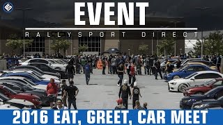 RallySport Directs Eat Greet Car Meet 2016 [upl. by Ormand]