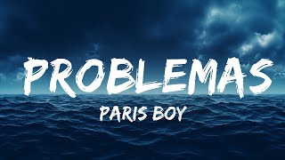 Paris Boy  Problemas LetraLyrics  lyrics Zee Music [upl. by Erret]